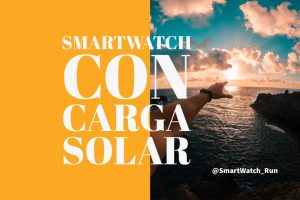 Mejores Smartwatch con carga Solar